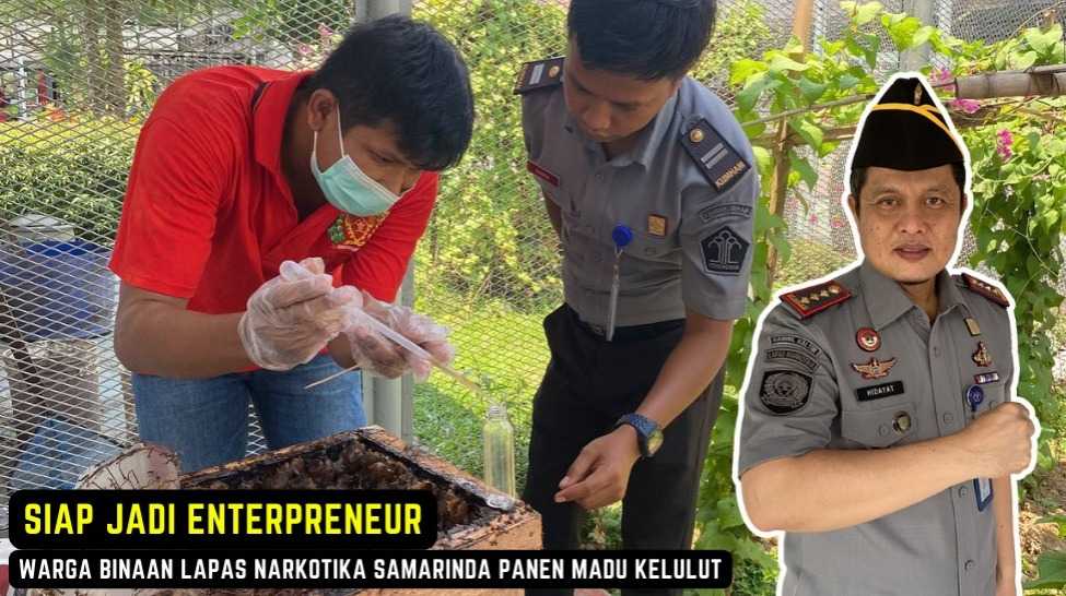 Siap Menjadi Enterpreneur, Warga Binaan Lapas Narkotika Samarinda Panen Madu Kelulut